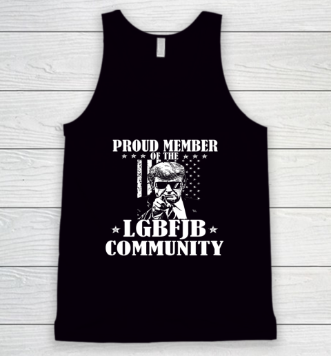 Proud Member Of The LGBFJB Community with US Flag Tank Top