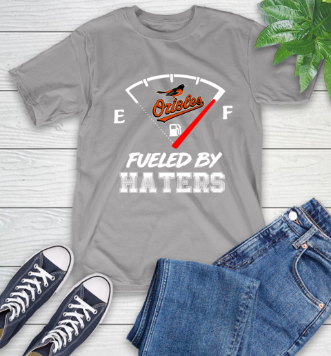 Baltimore Orioles MLB Baseball Fueled By Haters Sports T-Shirt 6