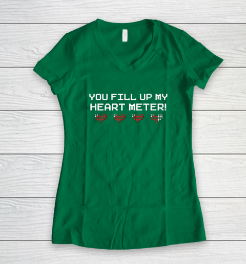 You Fill Up My Heart Meter Valentine Video Games Pixel Heart Women's V-Neck T-Shirt 10