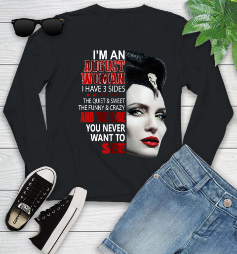 Maleficent I'm an august woman i have 3 side shirt Youth Long Sleeve