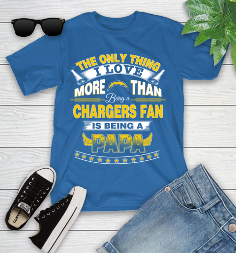 NFL The Only Thing I Love More Than Being A Los Angeles Chargers Fan Is Being A Papa Football Youth T-Shirt 12