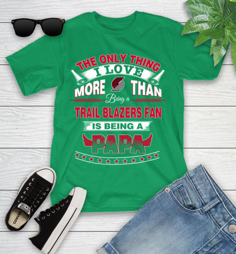 NBA The Only Thing I Love More Than Being A Portland Trail Blazers Fan Is Being A Papa Basketball Youth T-Shirt 8