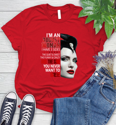 Maleficent I'm an august woman i have 3 side shirt Women's T-Shirt 13