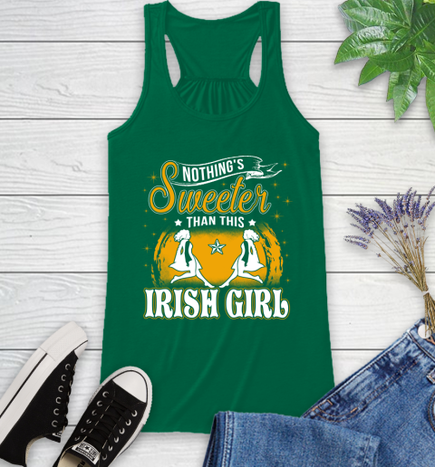 Nothing's Sweeter Than This Irish Girl Racerback Tank 6