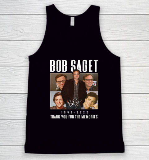 Bob Saget 1956  2022 Thank You For The Memories Tank Top