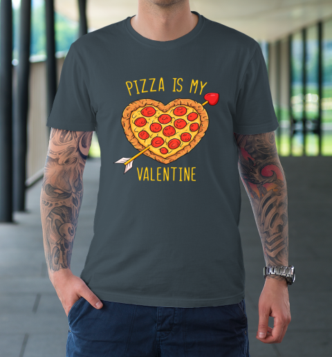 Pizza Is My Valentine Funny Valentines Day T-Shirt 12