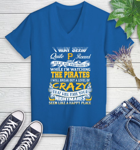 Pittsburgh Pirates MLB Baseball Don't Mess With Me While I'm Watching My Team Women's V-Neck T-Shirt 10