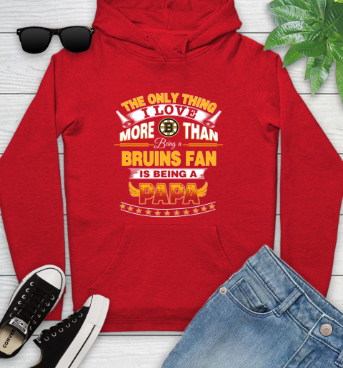 NHL The Only Thing I Love More Than Being A Boston Bruins Fan Is Being A Papa Hockey Youth Hoodie 12