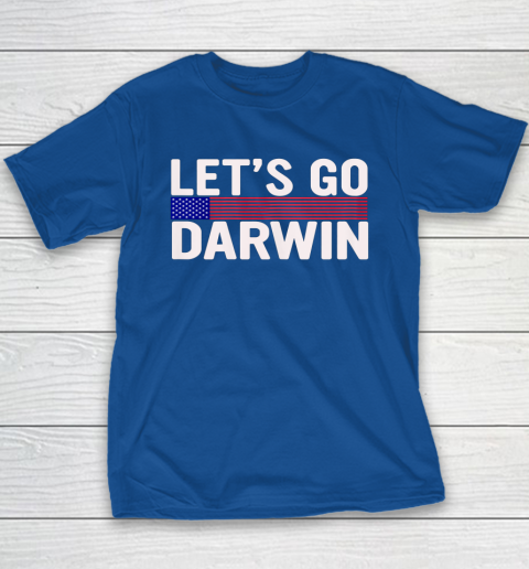 Lets Go Darwin Funny Sarcastic America Youth T-Shirt 15