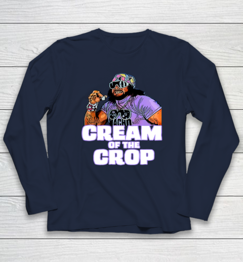 Macho Man Cream Of The Crop Funny Meme WWE Long Sleeve T-Shirt 9