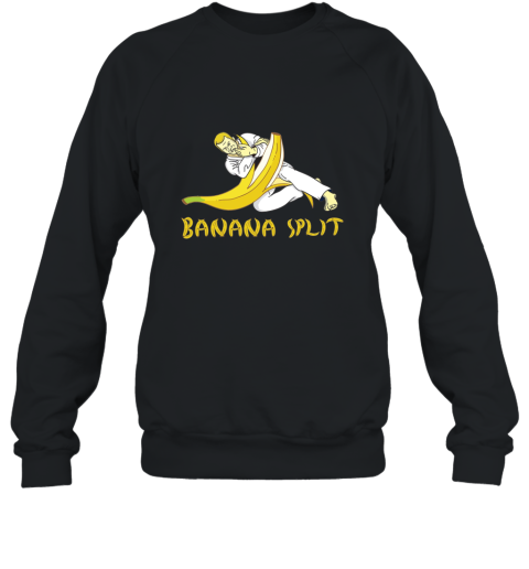 T shirt BJJ Brazillian Jiu jitsu Banana split submission Sweatshirt