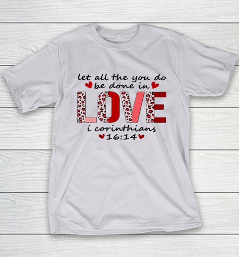 Leopard You Do Be Done In Love Christian Valentine Youth T-Shirt 3
