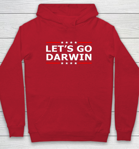 Let's Go Darwin Shirt Hoodie 7
