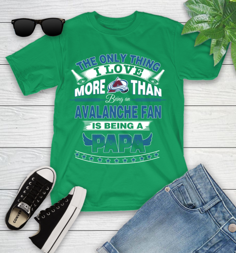 NHL The Only Thing I Love More Than Being A Colorado Avalanche Fan Is Being A Papa Hockey Youth T-Shirt 8