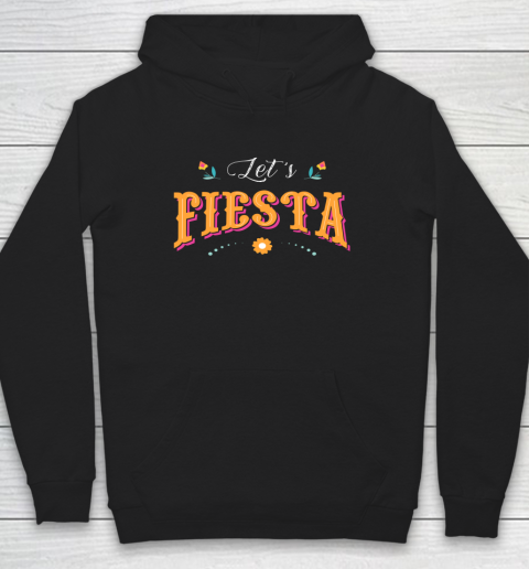 Cinco De Mayo Party Lets Fiesta Mexican Typography Hoodie