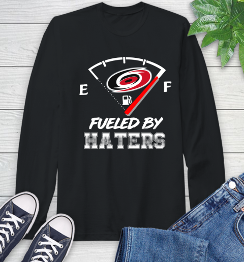 Carolina Hurricanes NHL Hockey Fueled By Haters Sports Long Sleeve T-Shirt