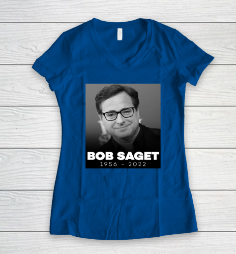 Bob Saget 1956 2022 Women's V-Neck T-Shirt 5