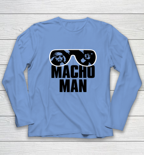 Macho Man Shirt Savage Sunglasses Graphic Long Sleeve T-Shirt 7