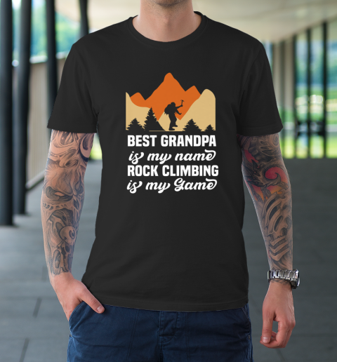 Rock Climbing Shirt Best Grandpa Is My Name Rock Climbing Is My Game T-Shirt