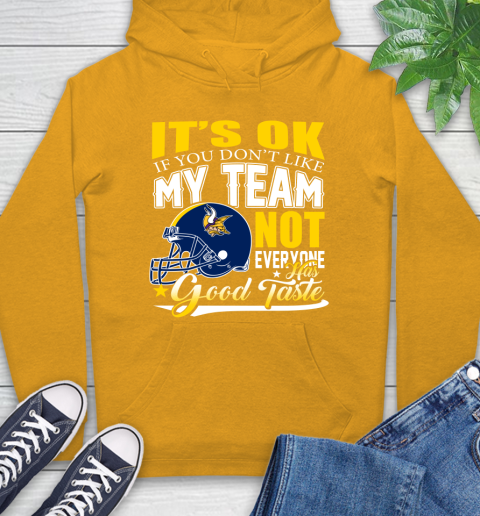 New England Patriots NFL Football You Don't Like My Team Not Everyone Has Good Taste (2) Hoodie 2