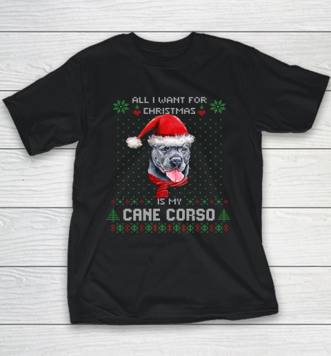All I Want For Christmas Is My Cane Corso Ugly Youth T-Shirt