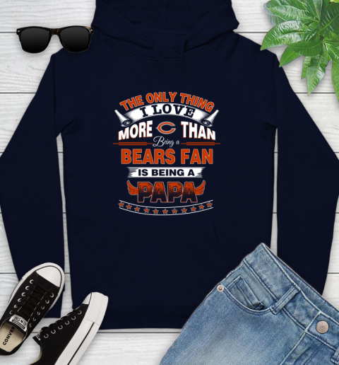 NFL The Only Thing I Love More Than Being A Chicago Bears Fan Is Being A Papa Football Youth Hoodie 3