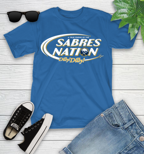 NHL A True Friend Of The Buffalo Sabres Dilly Dilly Hockey Sports Youth T-Shirt 12