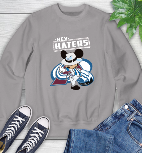 NHL Hey Haters Mickey Hockey Sports Colorado Avalanche Sweatshirt 5