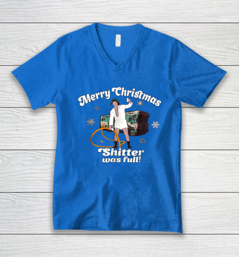Merry Christmas Shitter Was Full Vacation V-Neck T-Shirt 10
