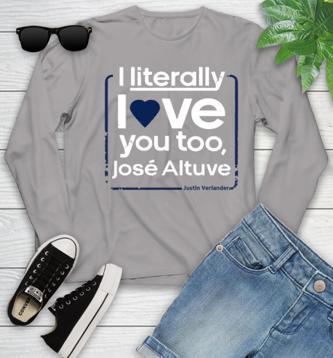 I literally love Jose Altuve Shirt Youth Long Sleeve 5