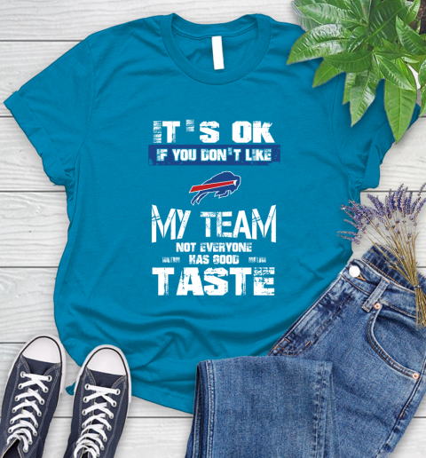 Carolina Panthers NFL Football It's Ok If You Don't Like My Team Not Everyone Has Good Taste (2) Women's T-Shirt 10