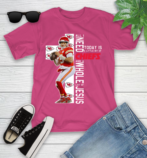 Patrick Mahomes All I Need Today Is A Little Bit Of Chiefs And A Whole Lot Of Jesus Youth T-Shirt 11