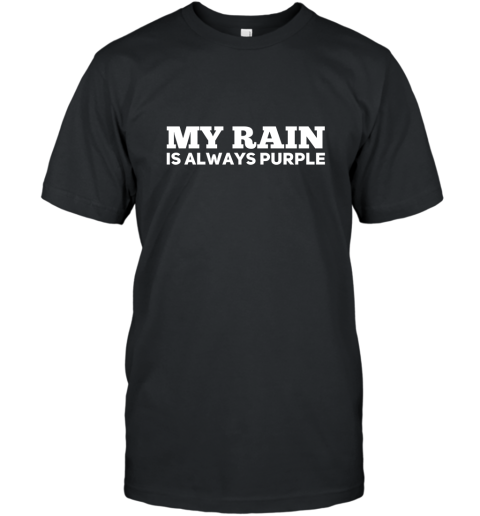 80s Music T Shirts My Rain is Always Purple Shirt T-Shirt