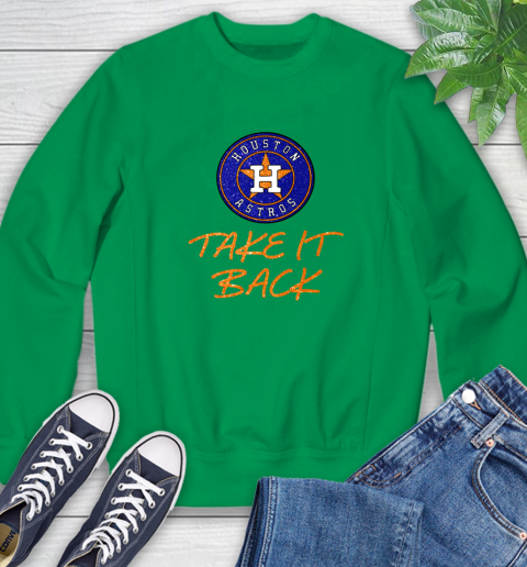 Astros Take It Back Sweatshirt 6