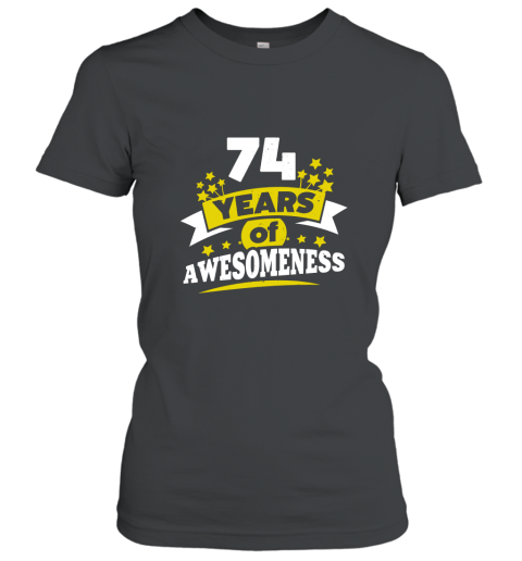 Birthday Gift for 74 Year Old Woman 74th Birthday Tee Shirt Women T-Shirt