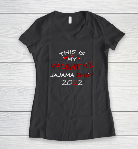 This is my Valentine 2022 Women's V-Neck T-Shirt 4