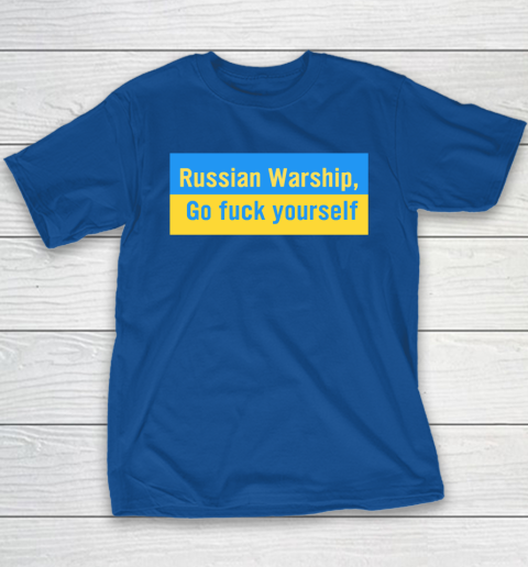 Russian Warship Go Fuck Yourself Shirt Youth T-Shirt 6