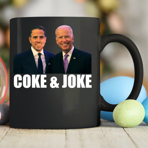 Hunter Biden and Joe Biden Coke and Joke Ceramic Mug 11oz