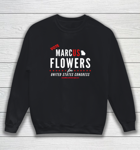Vote Marcus Flowers For United States Congress Sweatshirt