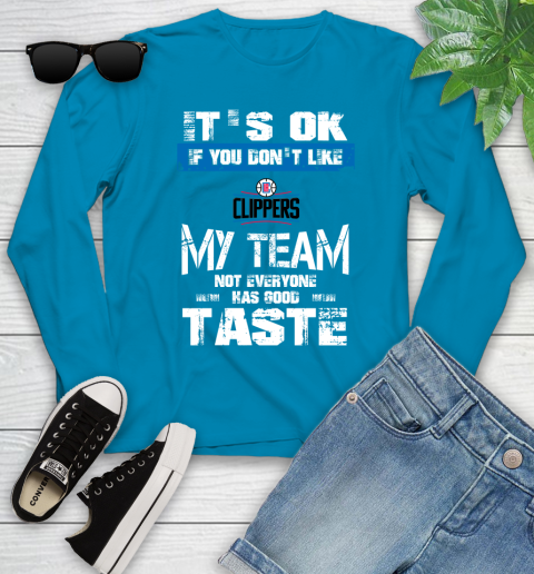 Los Angeles Lakers NBA Basketball It's Ok If You Don't Like My Team Not Everyone Has Good Taste (2) Youth Long Sleeve 8
