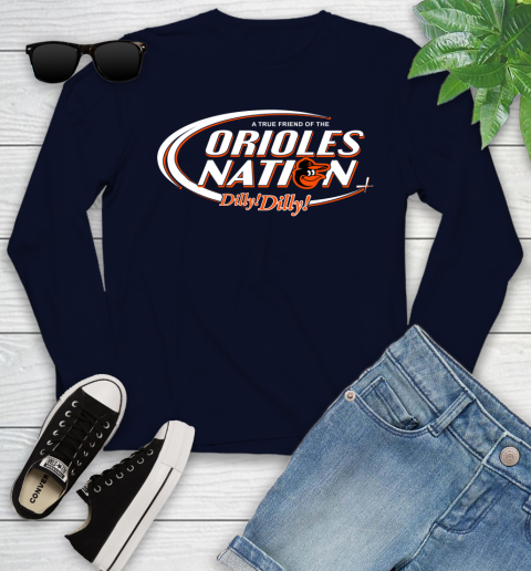 MLB A True Friend Of The Baltimore Orioles Dilly Dilly Baseball Sports Youth Long Sleeve 2