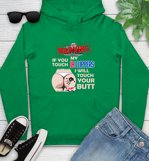LA Clippers NBA Basketball Warning If You Touch My Team I Will Touch My Butt Youth Hoodie 9