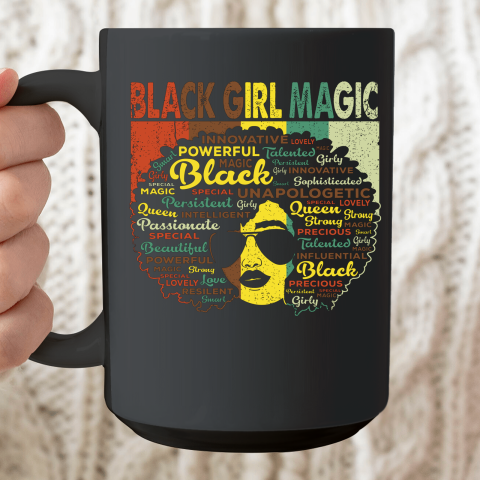 Black Girl, Women Shirt Proud Juneteenth Black Girl Magic Black History Month Ceramic Mug 15oz