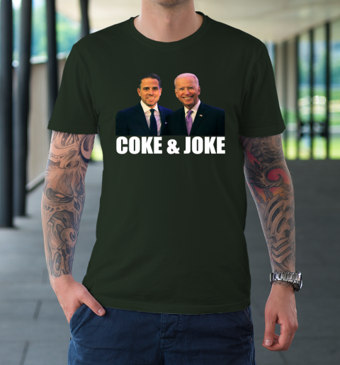 Hunter Biden and Joe Biden Coke and Joke T-Shirt 3