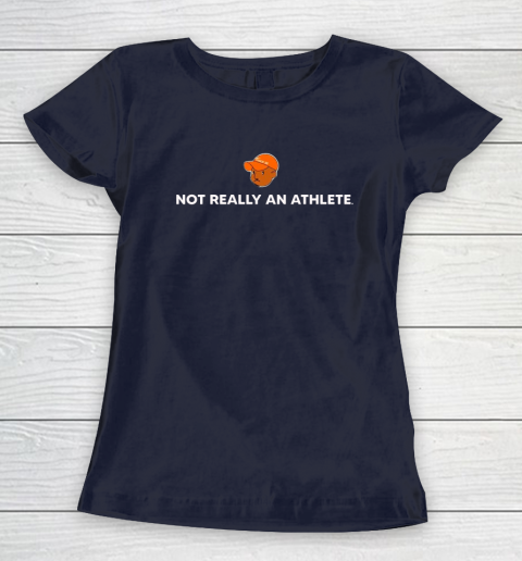 Not Really An Athlete Women's T-Shirt 10