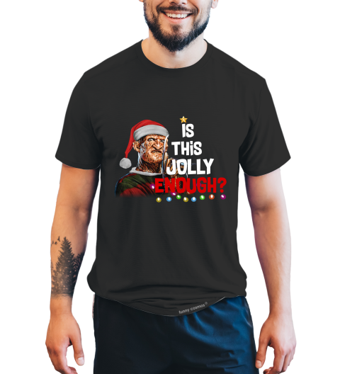 Nightmare On Elm Street Tshirt, Is This Jolly Enough Shirt, Freddy Krueger Shirt, Halloween Gifts, Christmas Gifts