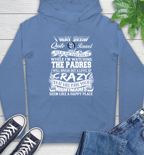 San Diego Padres MLB Baseball Don't Mess With Me While I'm Watching My Team Hoodie 11