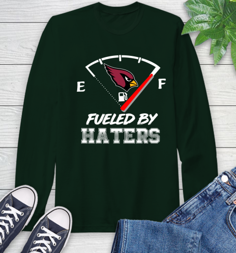 Arizona Cardinals NFL Football Fueled By Haters Sports Long Sleeve T-Shirt 7