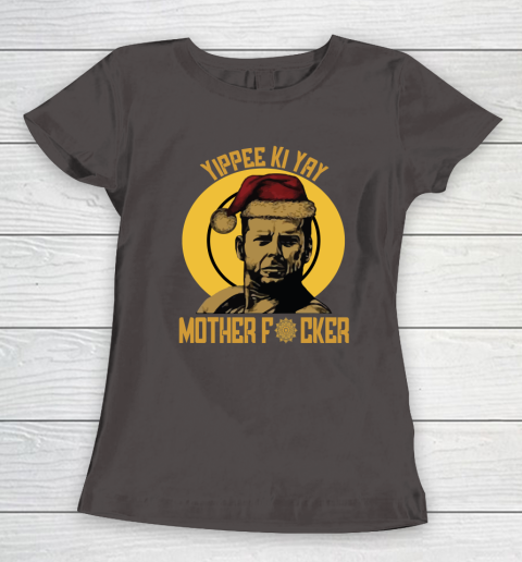 Yippee Ki Yay Mother Fucker Women's T-Shirt 13