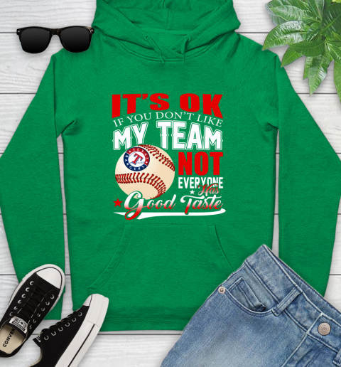 Texas Rangers MLB Baseball You Don't Like My Team Not Everyone Has Good Taste Youth Hoodie 9